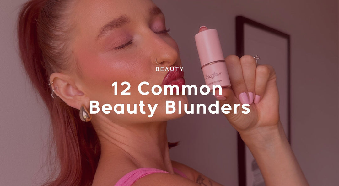 12 Common Beauty Blunders You've Probably Made